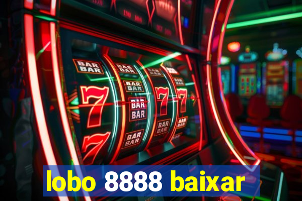 lobo 8888 baixar